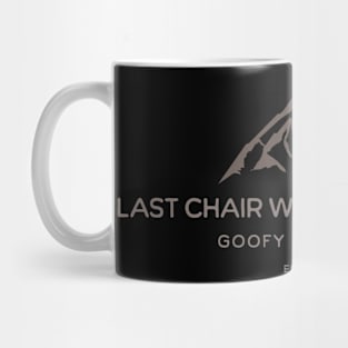 Last Chair Waits for No None! Mug